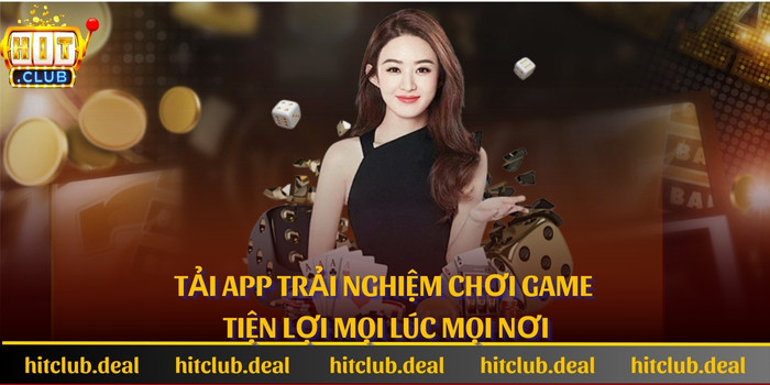 Tải app trải nghiệm chơi game tiện lợi mọi lúc mọi nơi